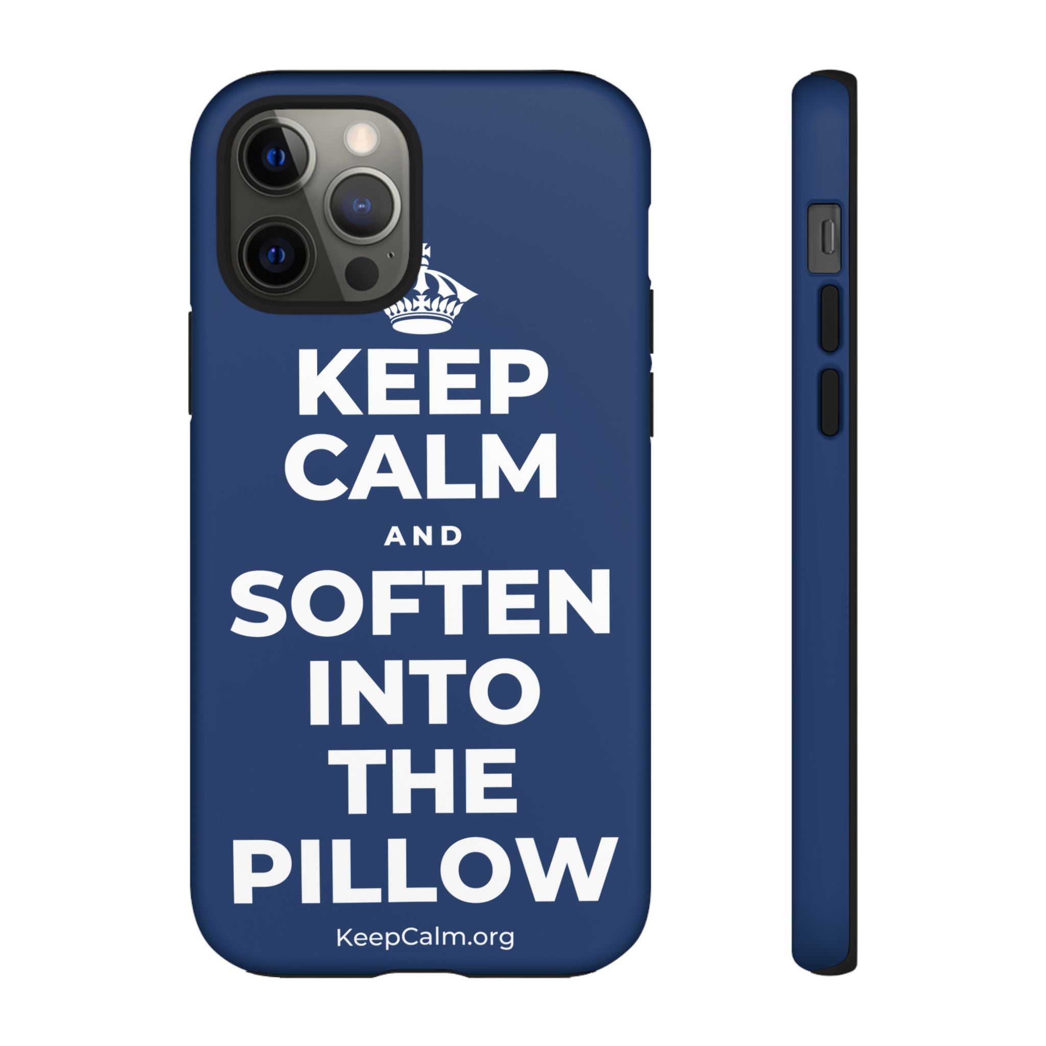 KEEP CALM AND SOFTEN INTO THE PILLOW Phone Case