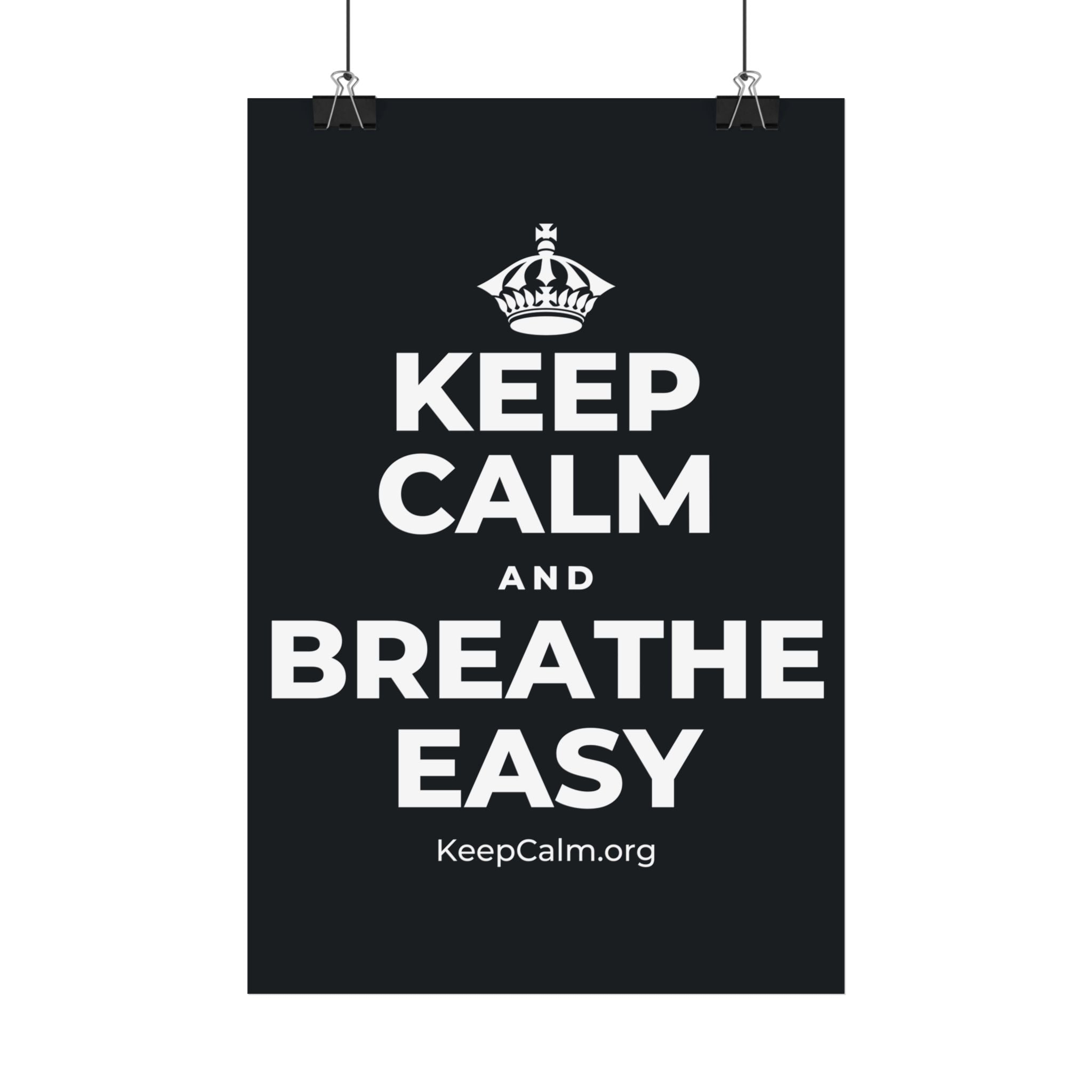 KEEP CALM AND BREATHE EASY Satin Poster (Dark)