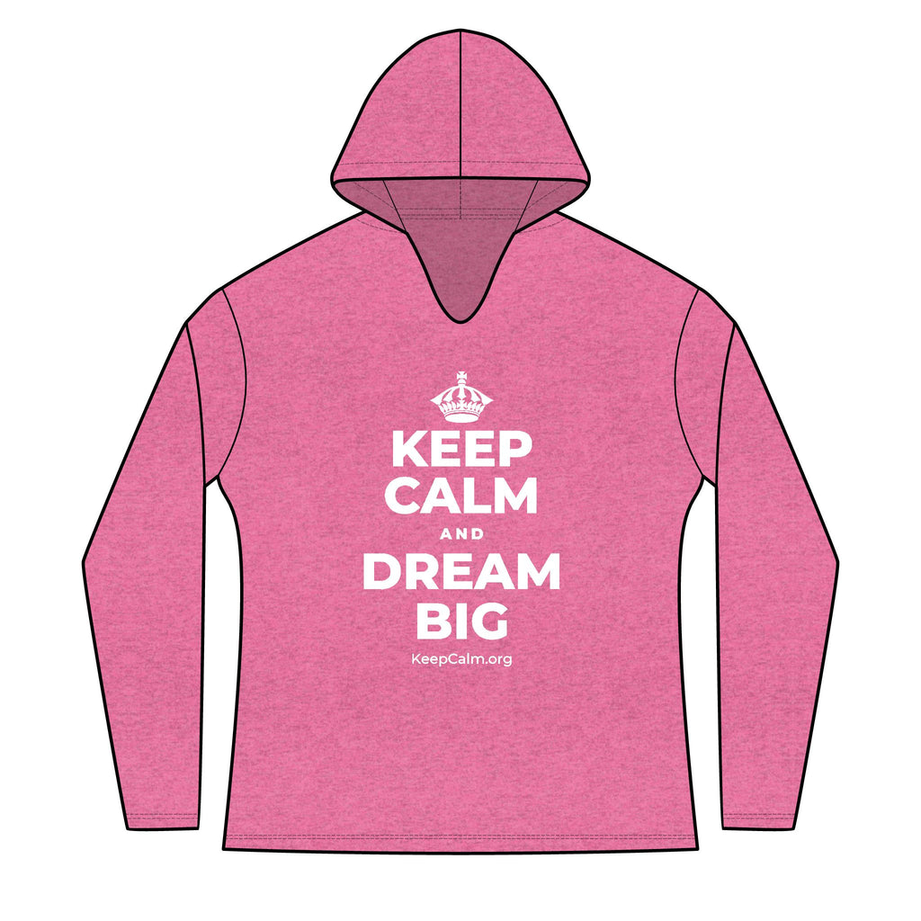 KEEP CALM AND DREAM BIG Women's Long Sleeve Hoodie