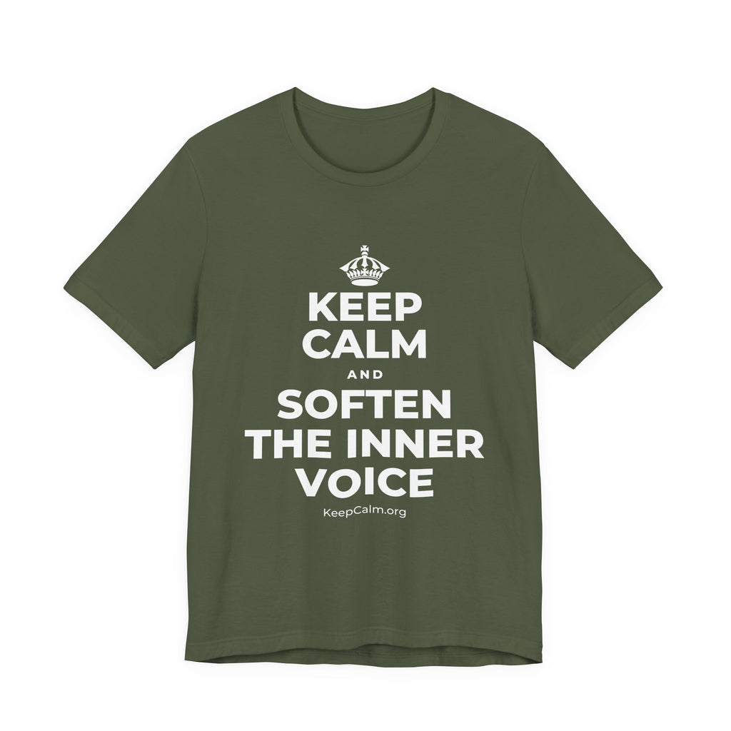 KEEP CALM AND SOFTEN THE INNER VOICE T-Shirt (Military Green–Autumn)