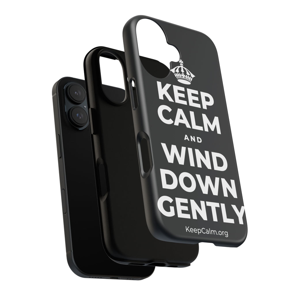 KEEP CALM AND WIND DOWN GENTLY Phone Case (Dark)