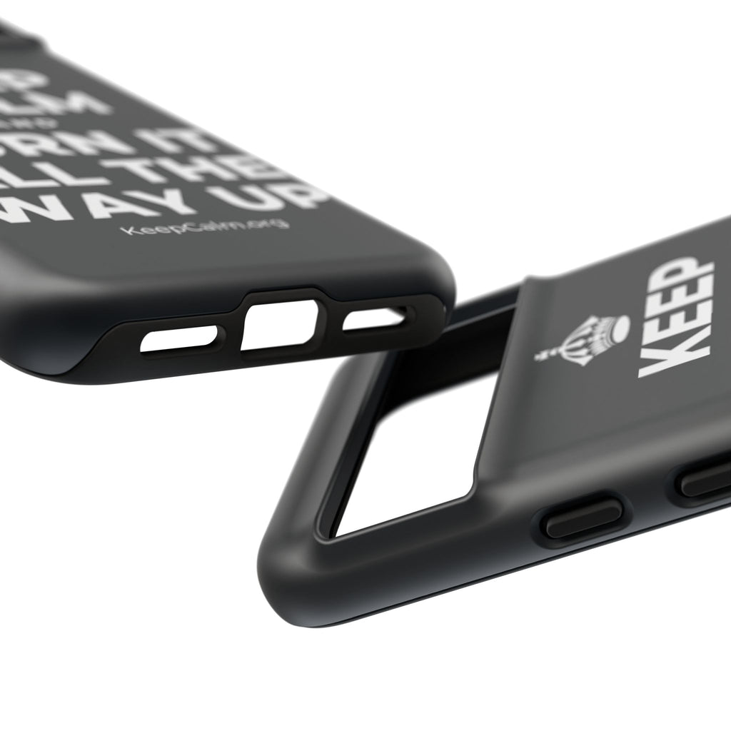 KEEP CALM AND TURN IT ALL THE WAY UP Phone Case (Dark)