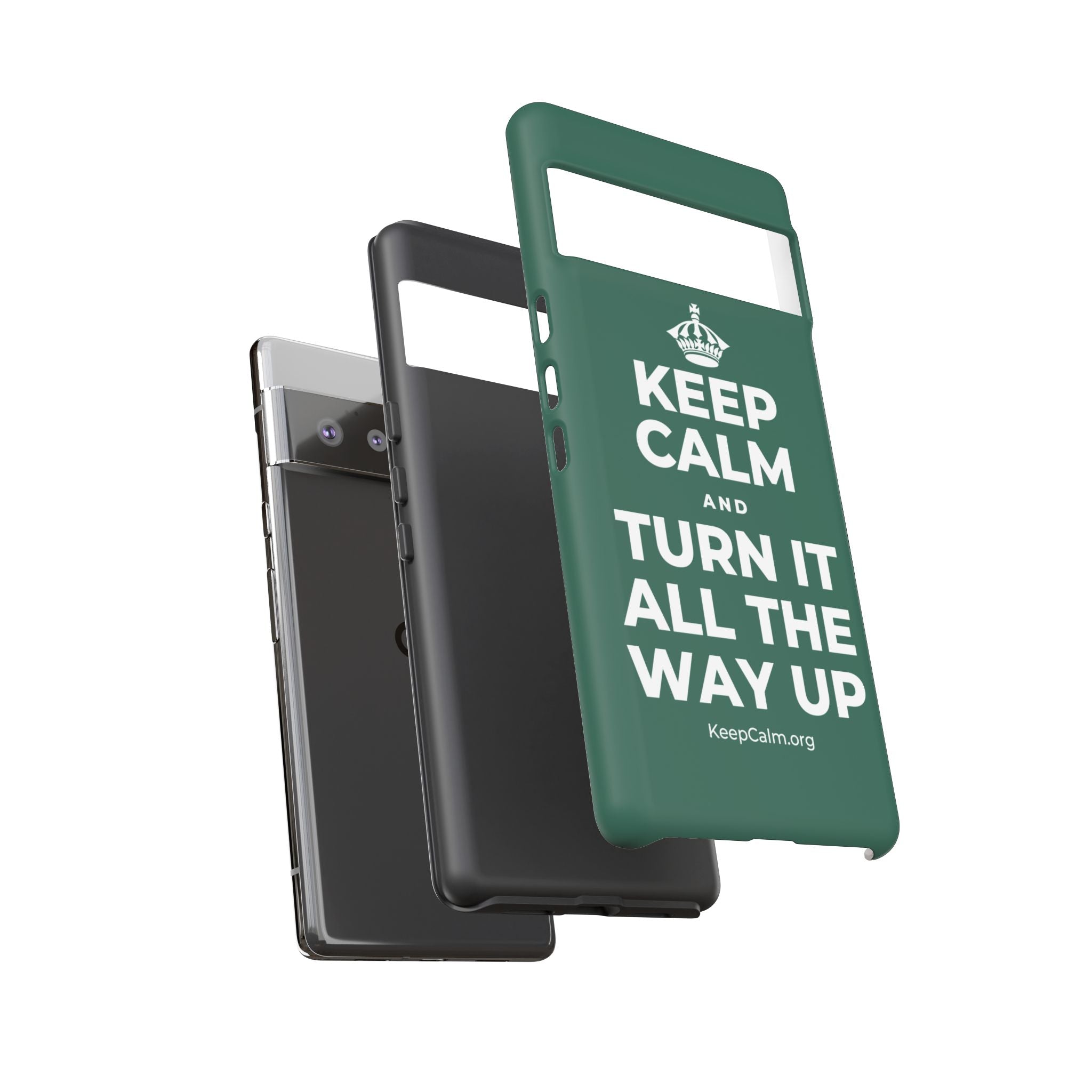 KEEP CALM AND TURN IT ALL THE WAY UP Phone Case