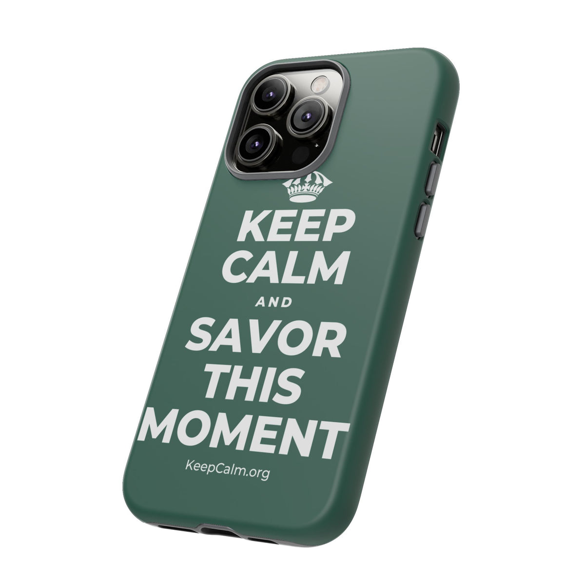 KEEP CALM AND SAVOR THIS MOMENT Phone Case
