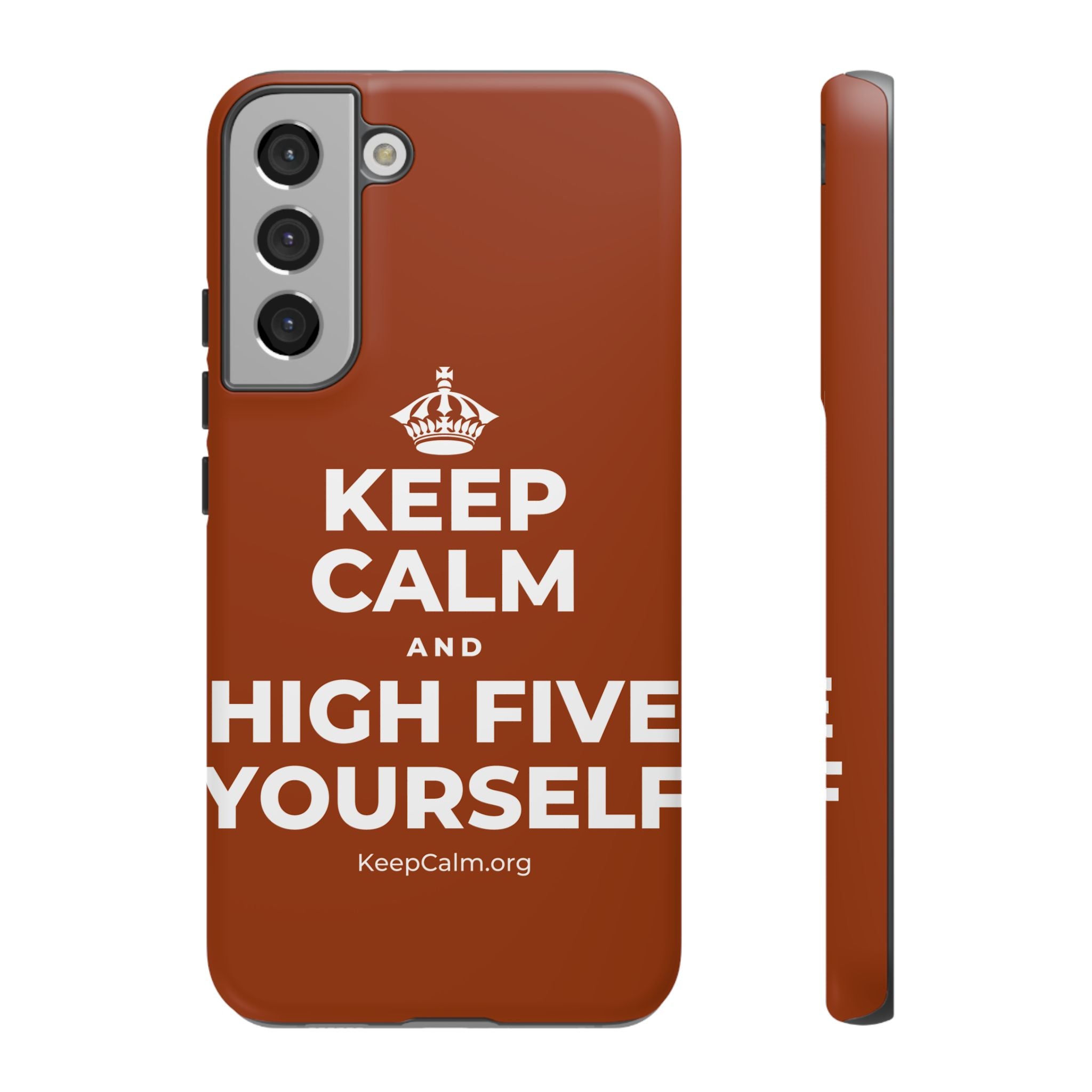 KEEP CALM AND HIGH FIVE YOURSELF Phone Case