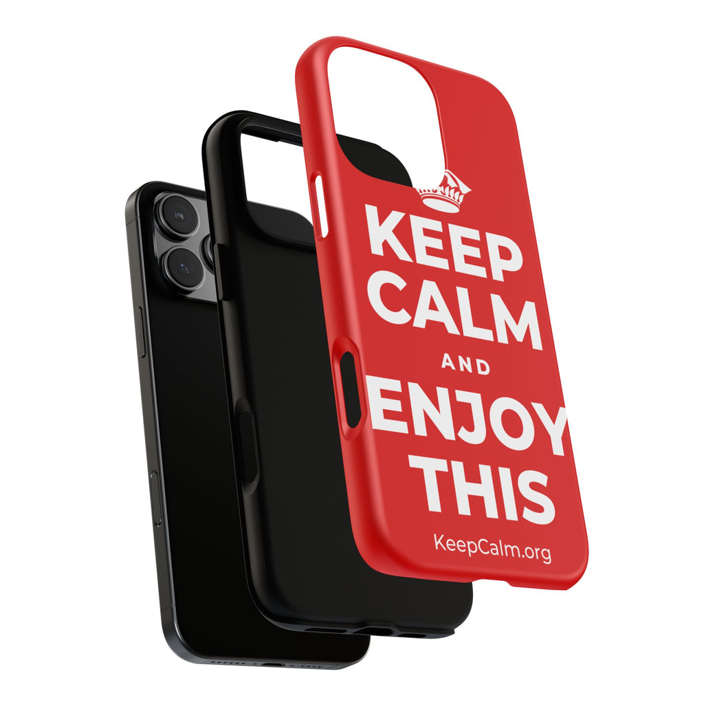 KEEP CALM AND ENJOY THIS Phone Case