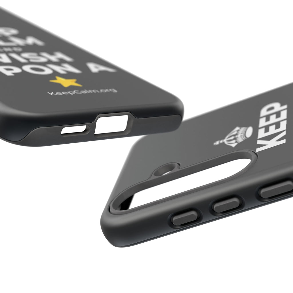 KEEP CALM AND WISH UPON A ⭐ Phone Case (Dark)