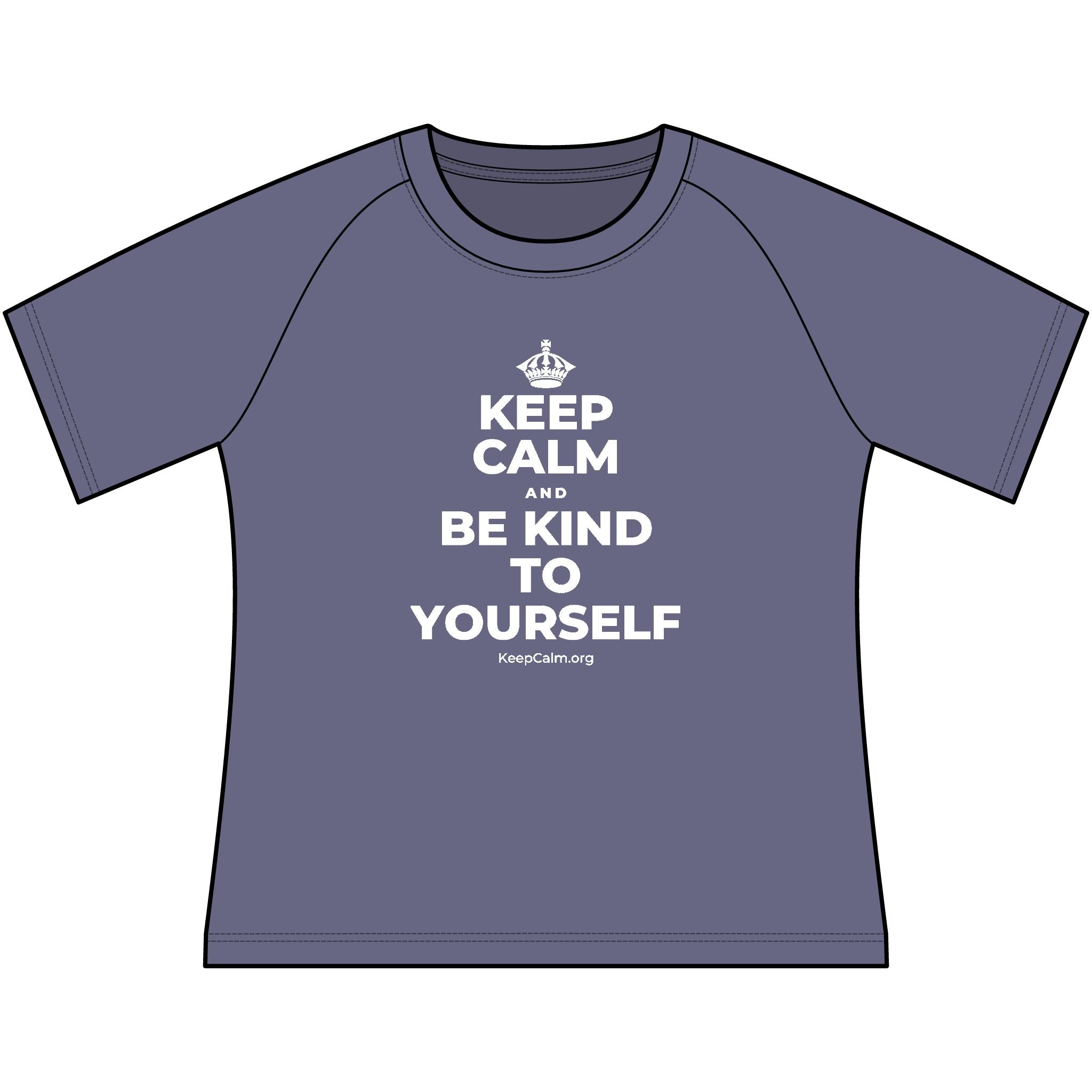 KEEP CALM AND BE KIND TO YOURSELF Women's Raglan Tee