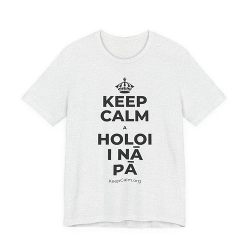 KEEP CALM A HOLOI I NĀ PĀ T-Shirt (Soft Cream–Heather Mauve)