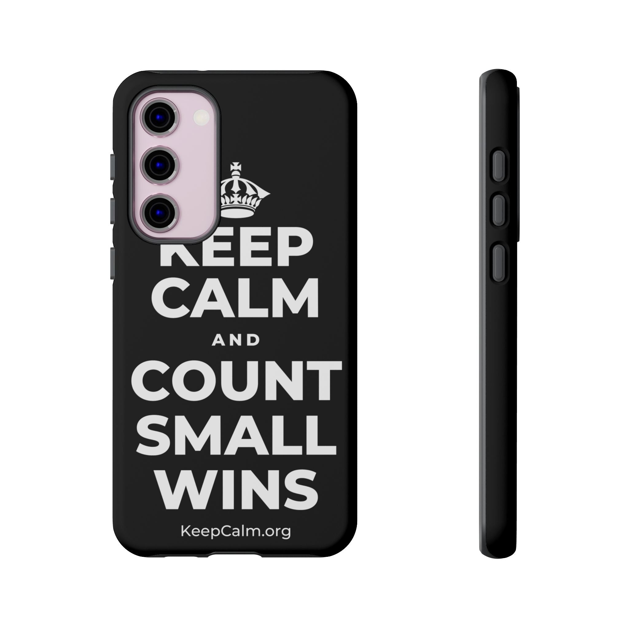 KEEP CALM AND COUNT SMALL WINS Phone Case
