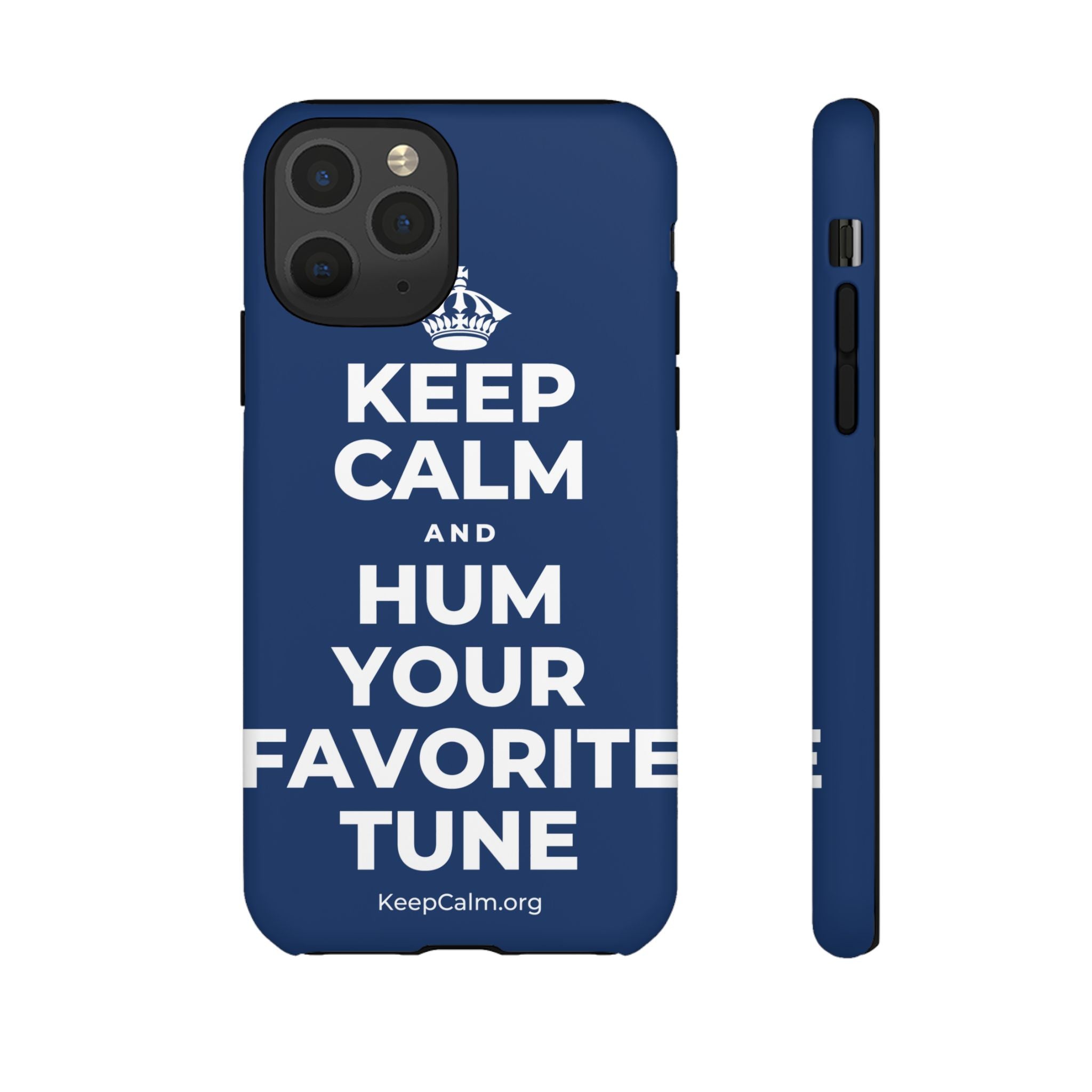 KEEP CALM AND HUM YOUR FAVORITE TUNE Phone Case