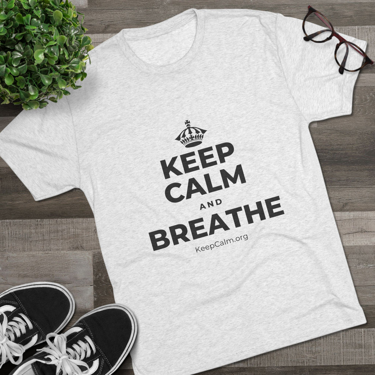 KEEP CALM AND BREATHE Tri-Blend Tee
