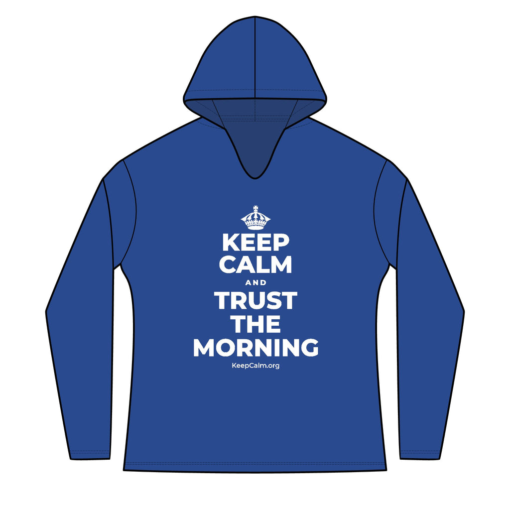 KEEP CALM AND TRUST THE MORNING Women's Long Sleeve Hoodie