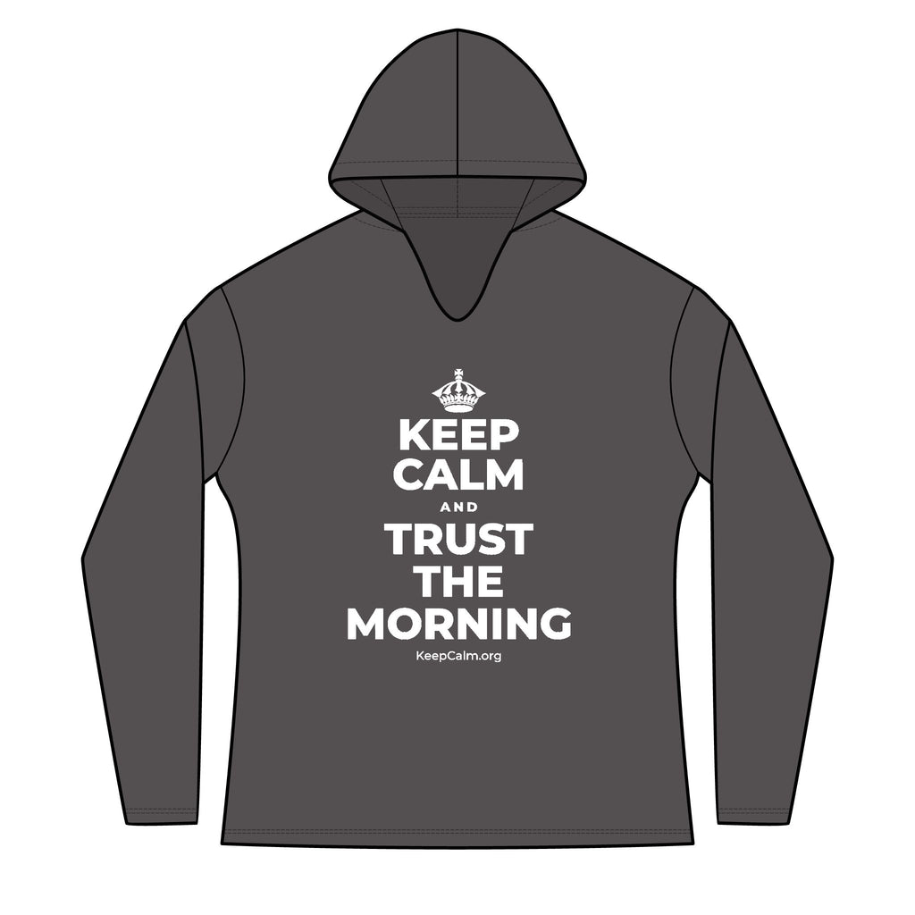 KEEP CALM AND TRUST THE MORNING Women's Long Sleeve Hoodie