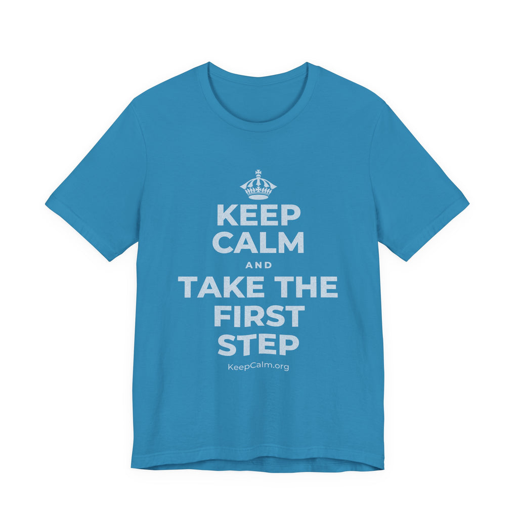 KEEP CALM AND TAKE THE FIRST STEP T-Shirt (White–Asphalt)
