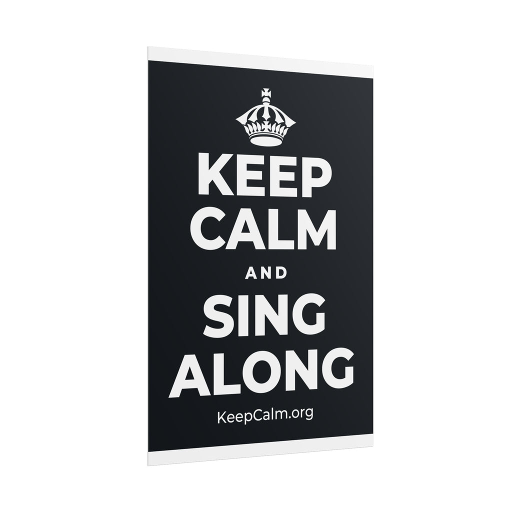 KEEP CALM AND SING ALONG Poster (Dark)