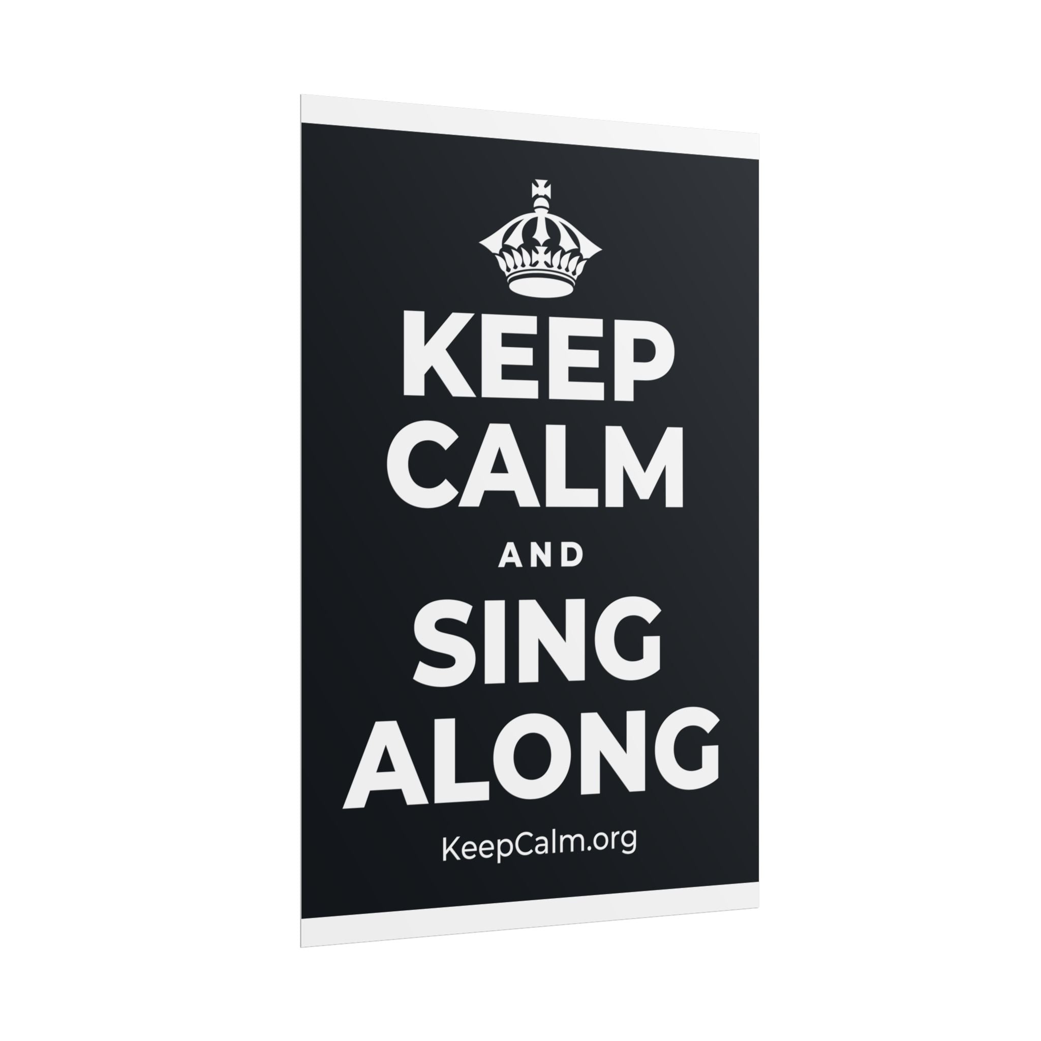 KEEP CALM AND SING ALONG Poster (Dark)