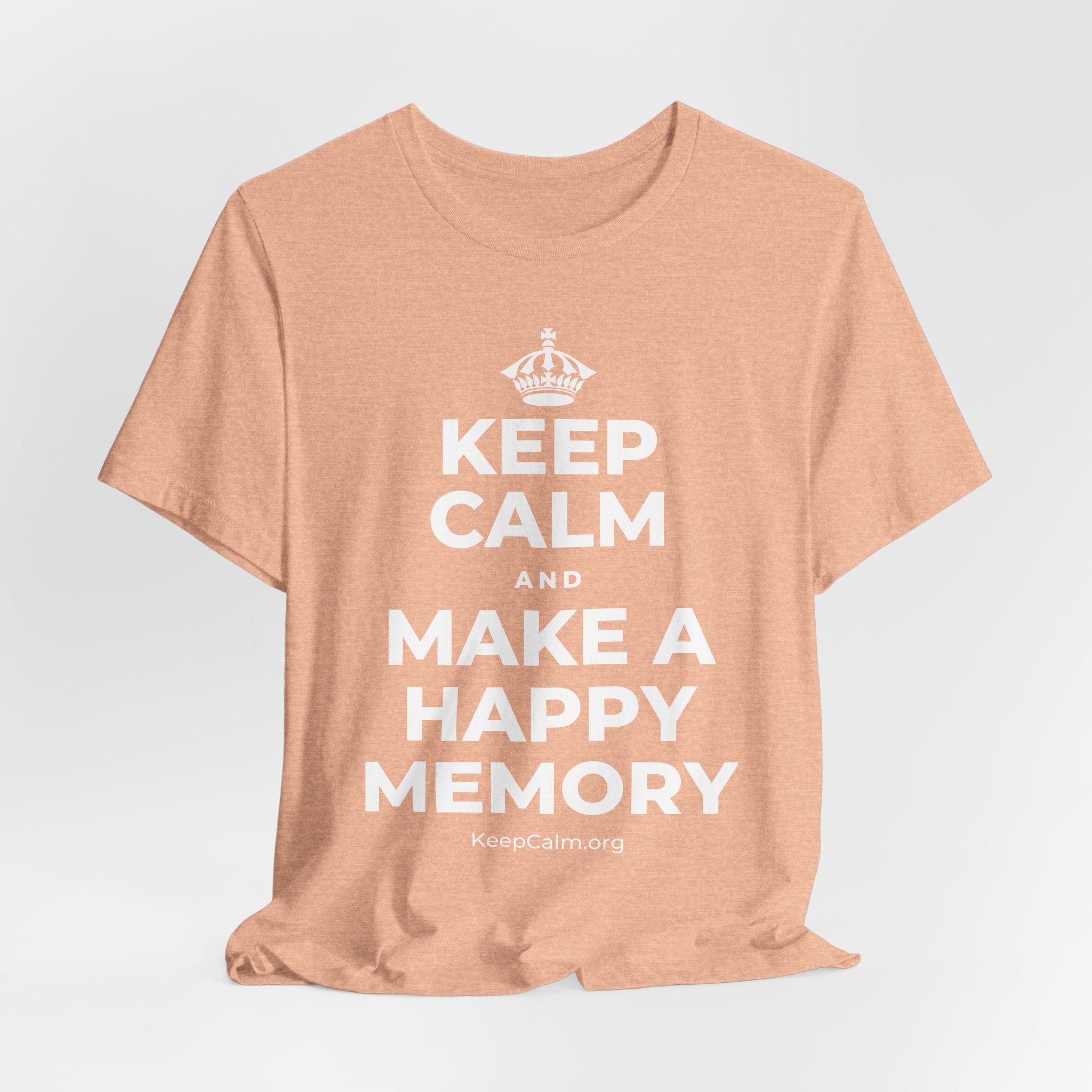 KEEP CALM AND MAKE A HAPPY MEMORY T-Shirt (Soft Cream–Heather Mauve)