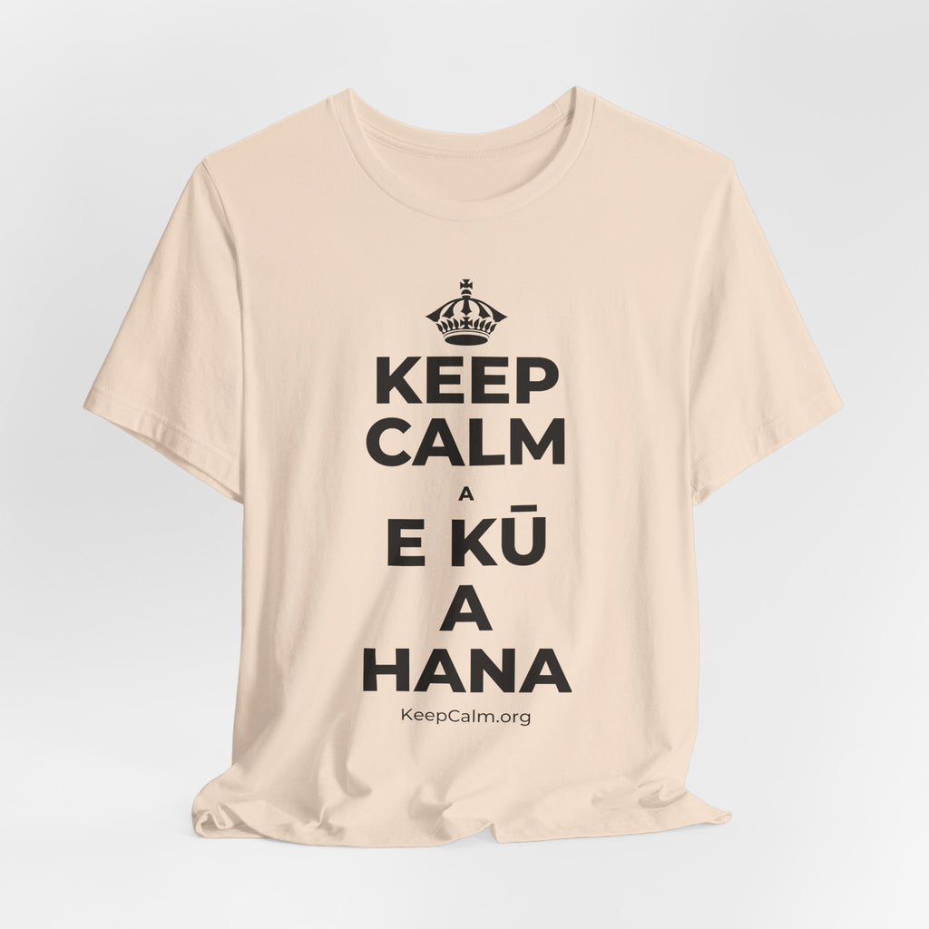 KEEP CALM A E KŪ A HANA T-Shirt (Soft Cream–Heather Mauve)