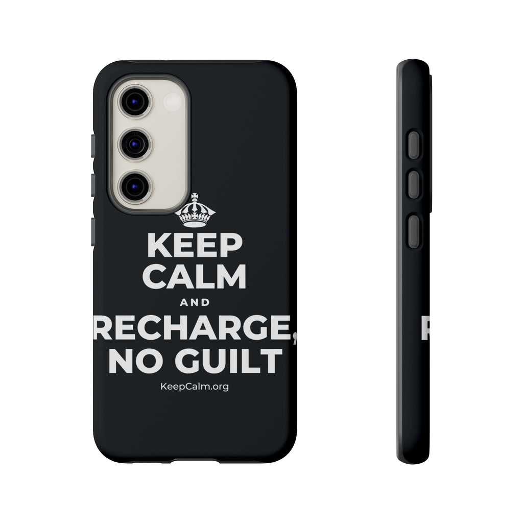 KEEP CALM AND RECHARGE, NO GUILT Phone Case (Dark)