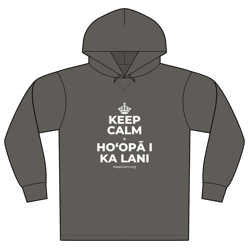 KEEP CALM A HOʻOPĀ I KA LANI Organic Hoodie Tee