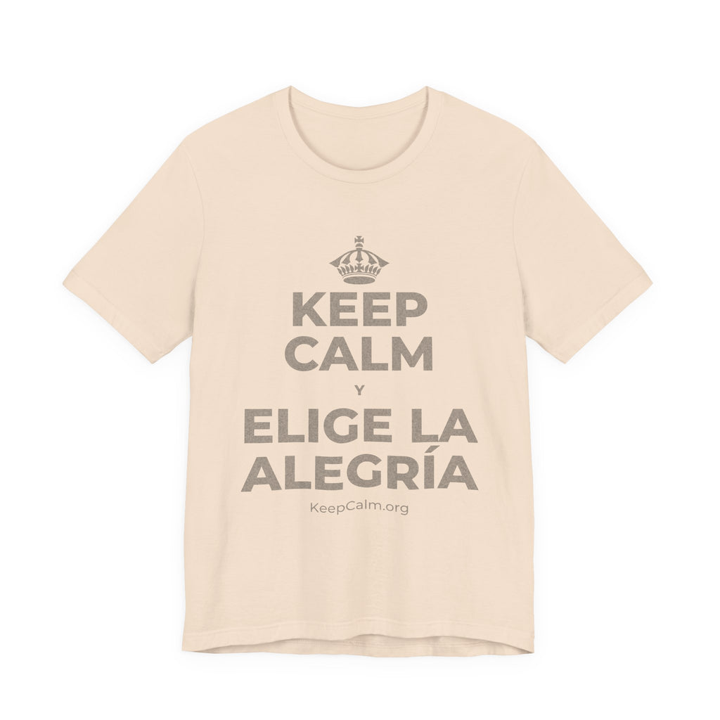 KEEP CALM Y ELIGE LA ALEGRÍA T-Shirt (Soft Cream–Heather Mauve)