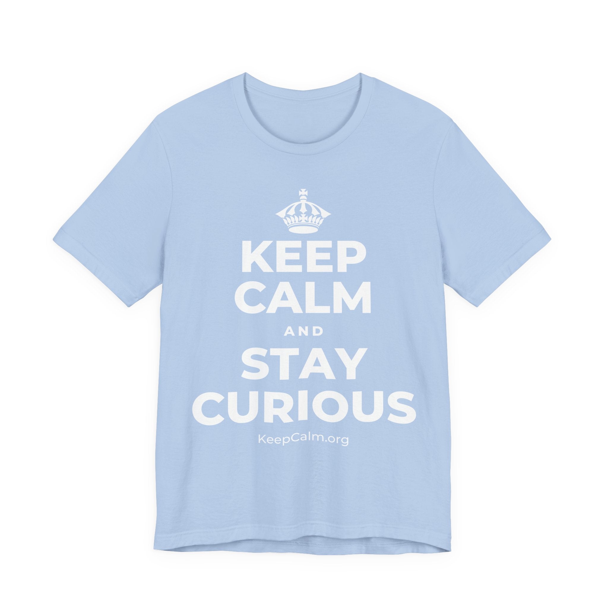 KEEP CALM AND STAY CURIOUS T-Shirt (Baby Blue–Silver)
