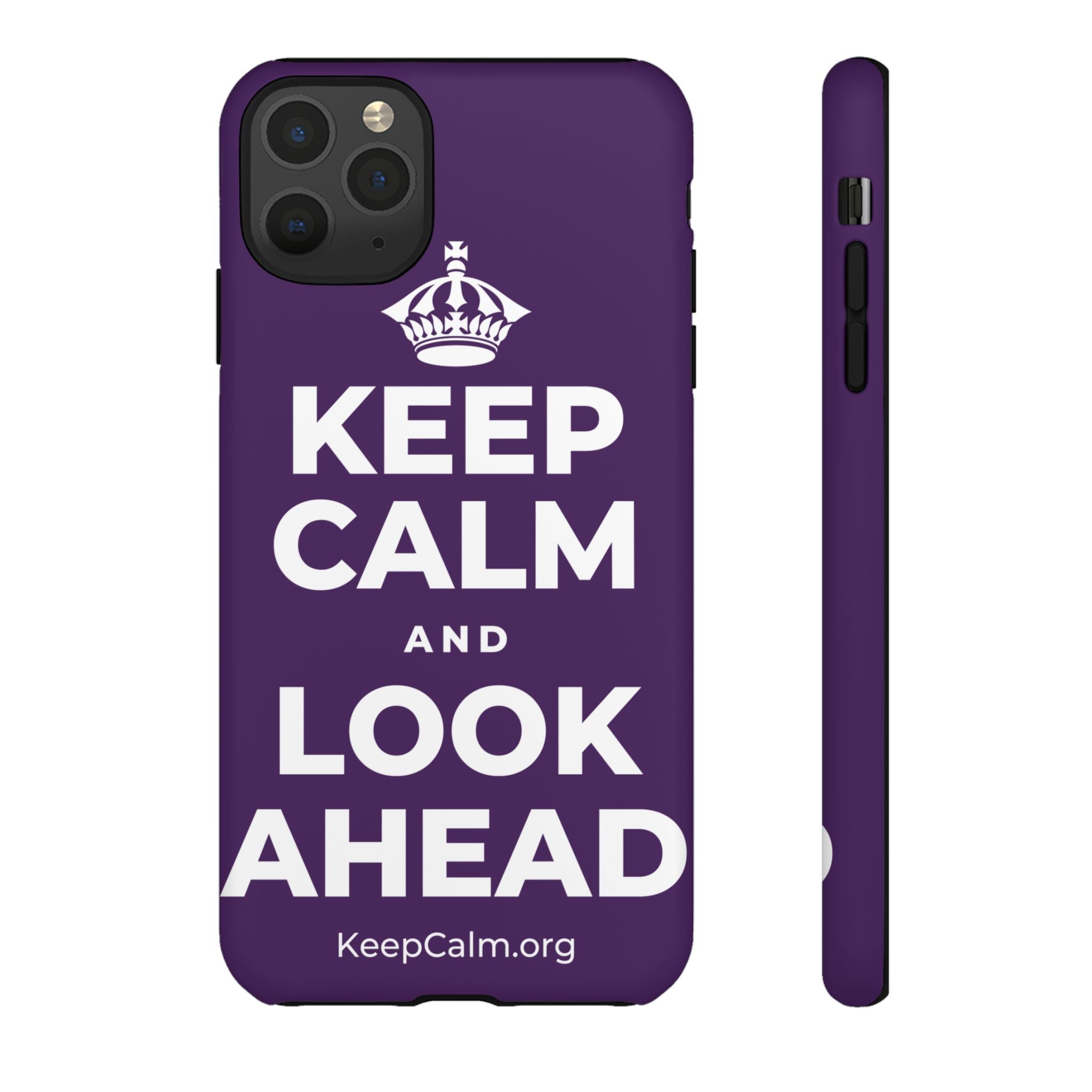 KEEP CALM AND LOOK AHEAD Phone Case