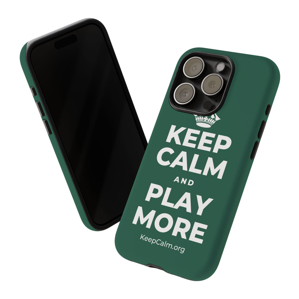 KEEP CALM AND PLAY MORE Phone Case
