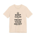 KEEP CALM AND TRUST YOUR HEART T-Shirt (Soft Cream–Heather Mauve)