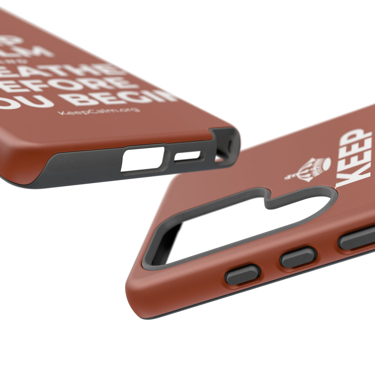 KEEP CALM AND BREATHE BEFORE YOU BEGIN Phone Case