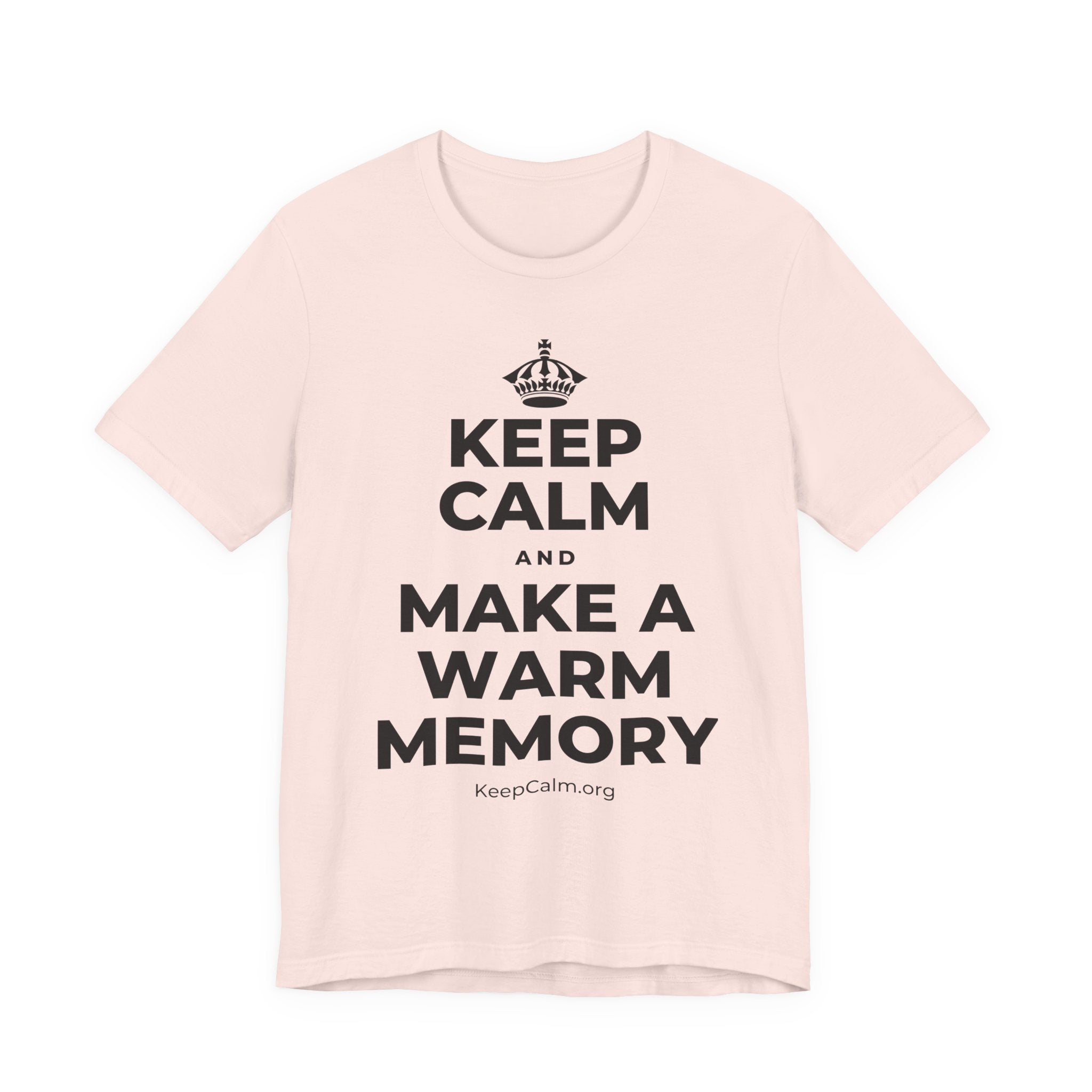 KEEP CALM AND MAKE A WARM MEMORY T-Shirt (Soft Cream–Heather Mauve)