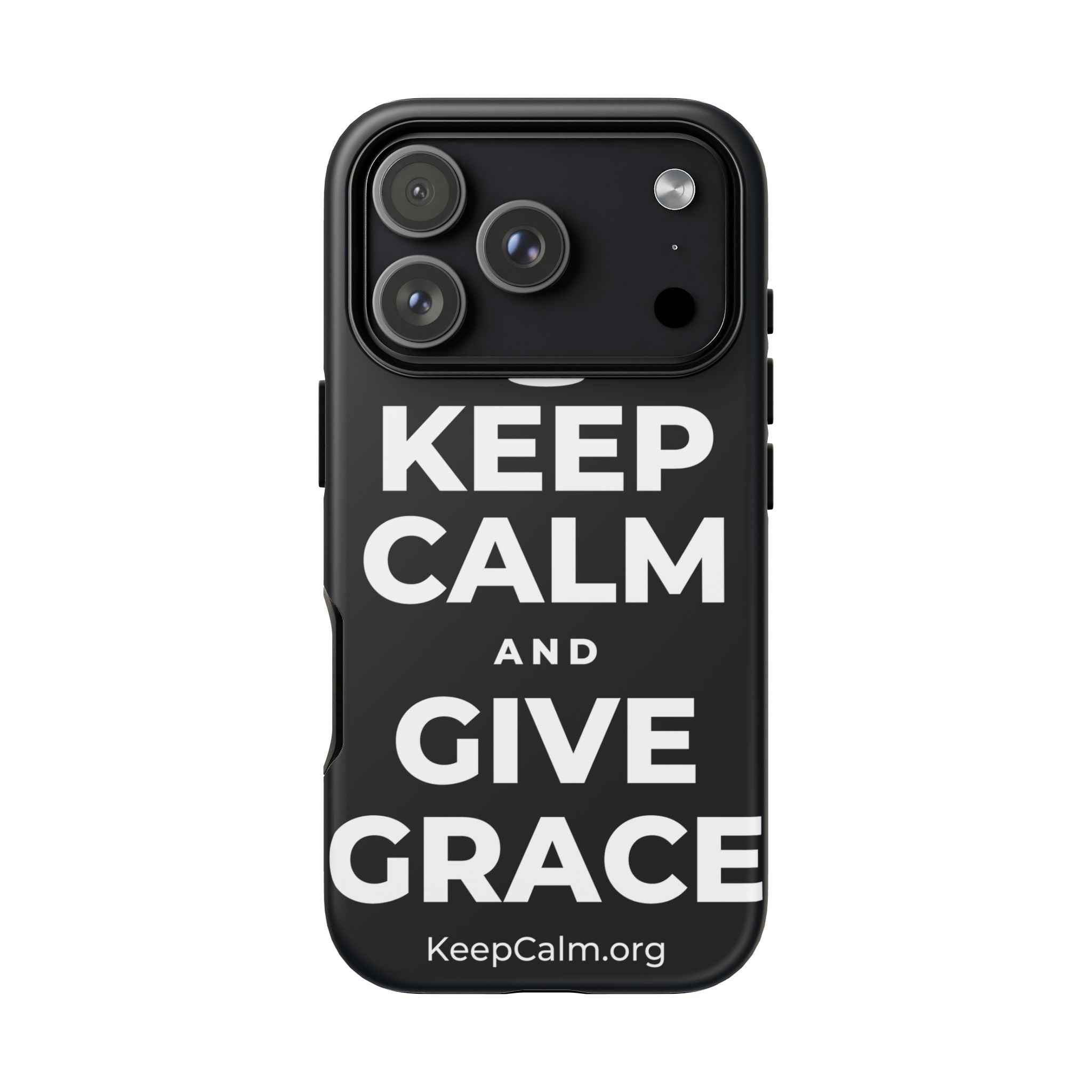 KEEP CALM AND GIVE GRACE Phone Case (Dark)