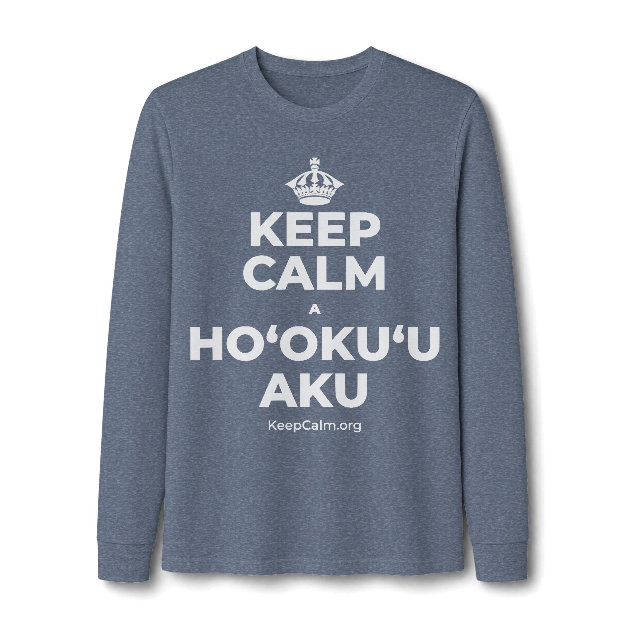 KEEP CALM A HOʻOKUʻU AKU Long Sleeve Tee