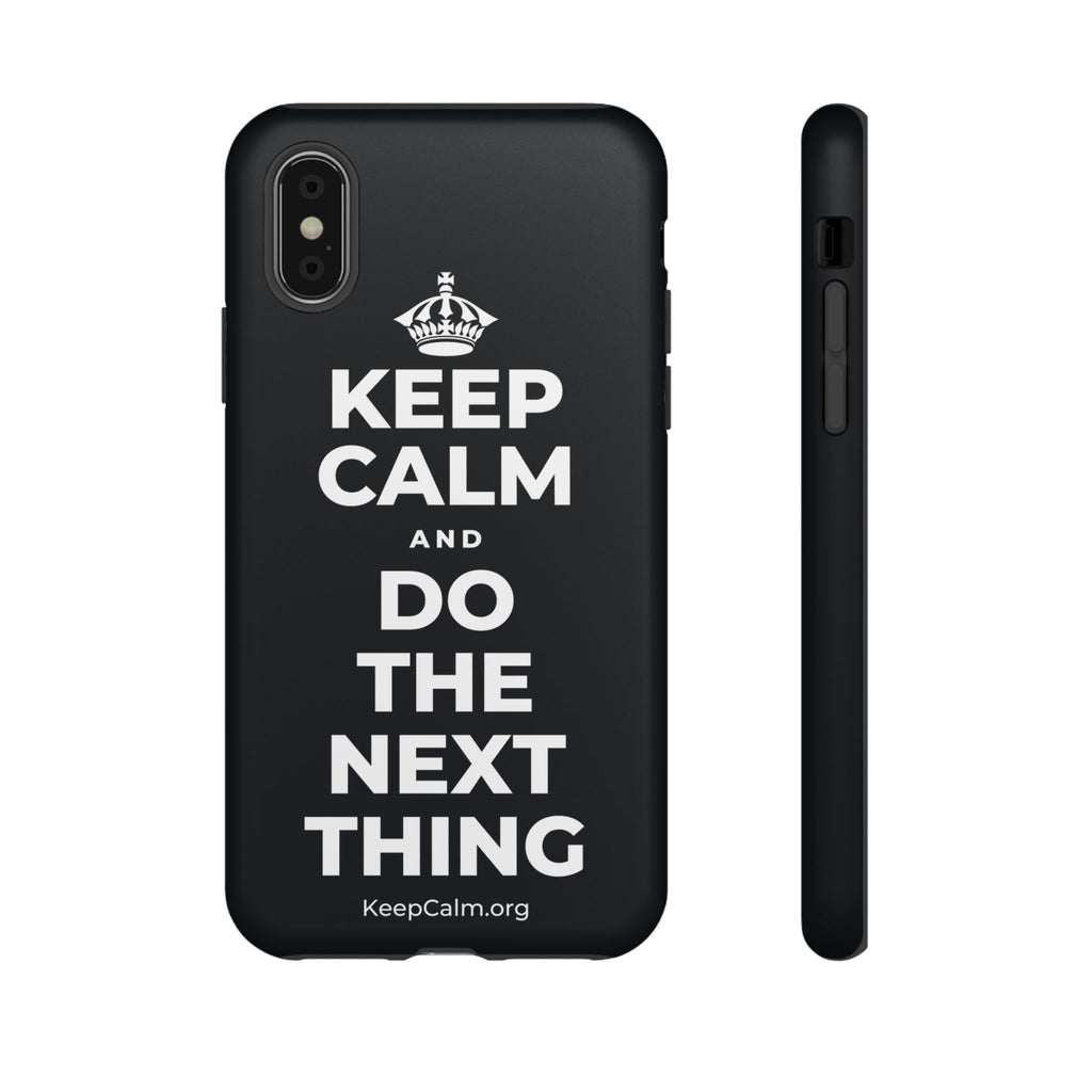 KEEP CALM AND DO THE NEXT THING Phone Case (Dark)