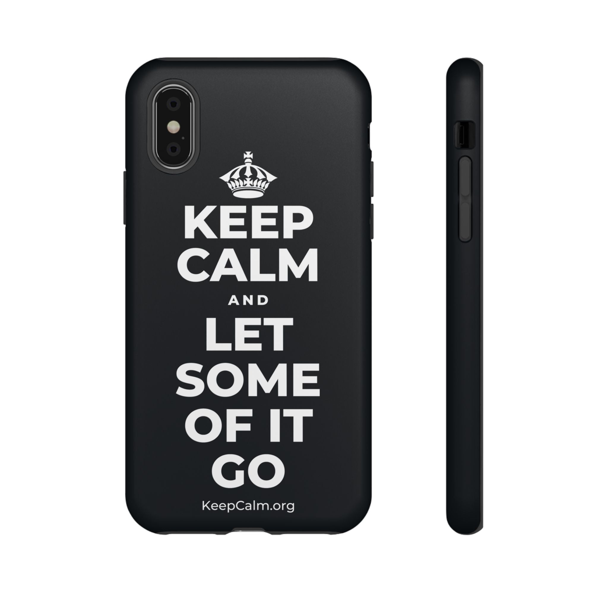 KEEP CALM AND LET SOME OF IT GO Phone Case (Dark)