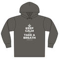 KEEP CALM AND TAKE A BREATH Organic Hoodie Tee