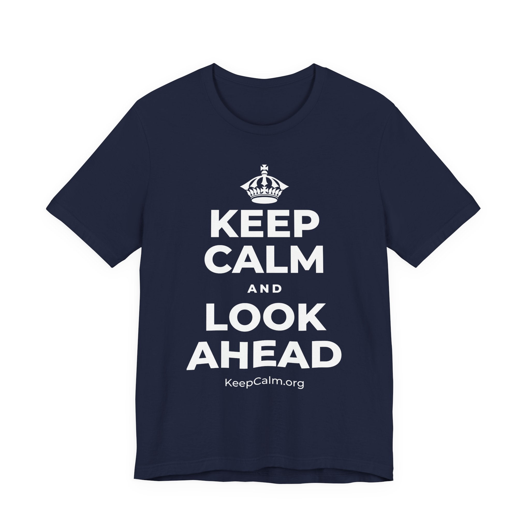 KEEP CALM AND LOOK AHEAD T-Shirt (White–Asphalt)