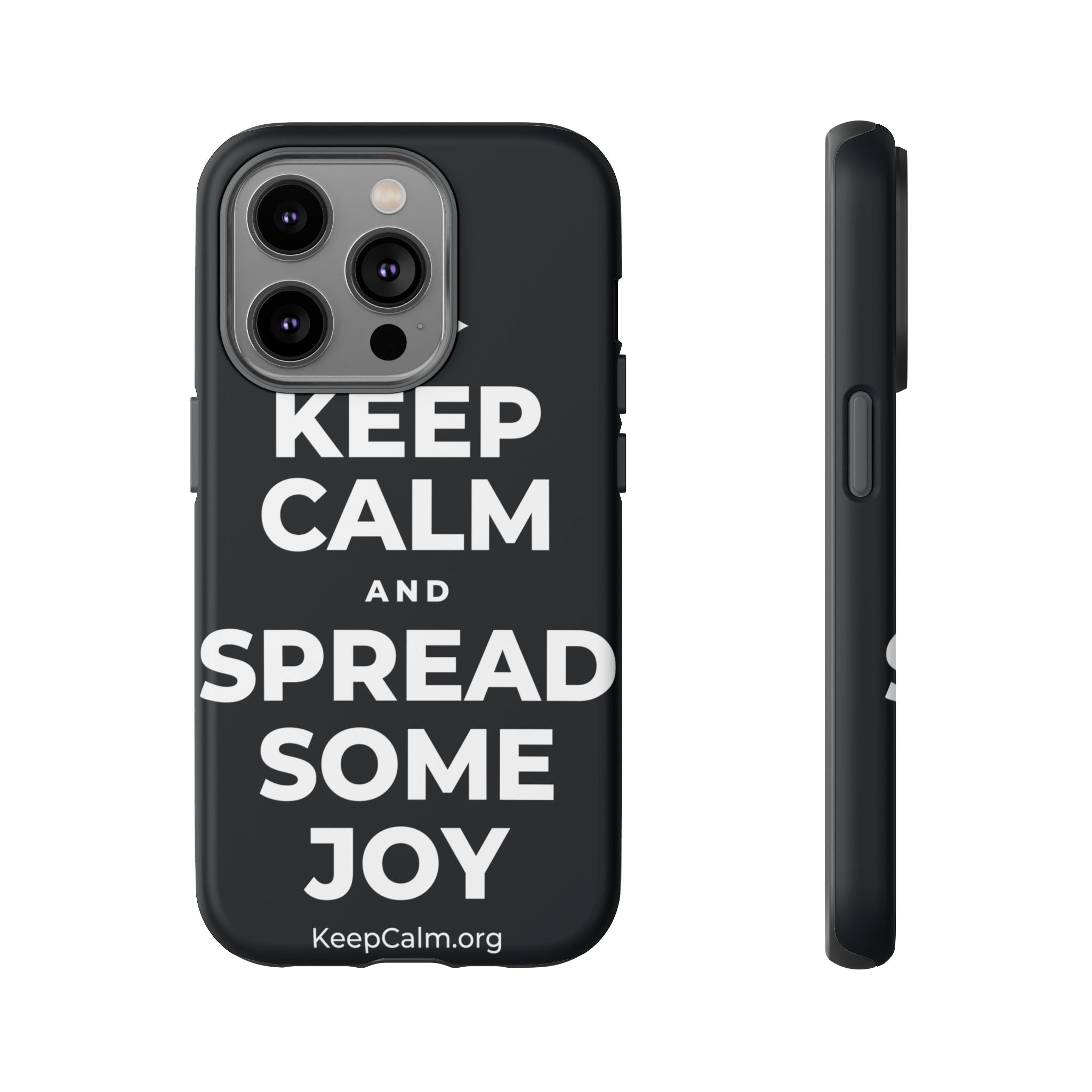 KEEP CALM AND SPREAD SOME JOY Phone Case (Dark)