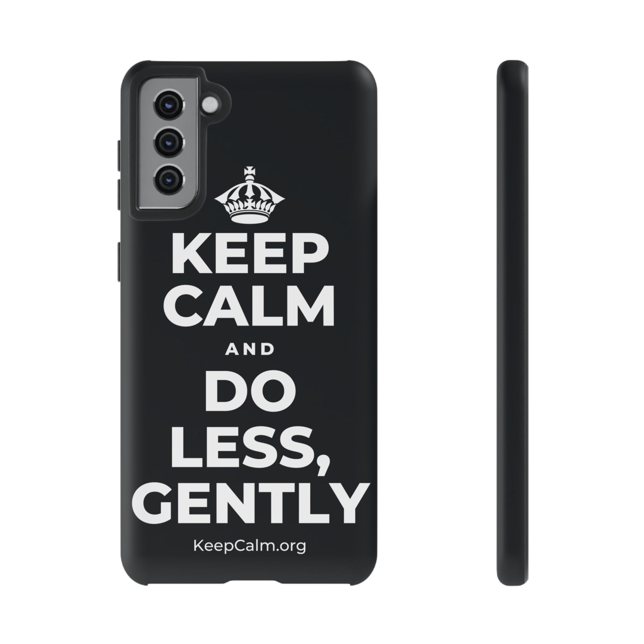 KEEP CALM AND DO LESS, GENTLY Phone Case (Dark)