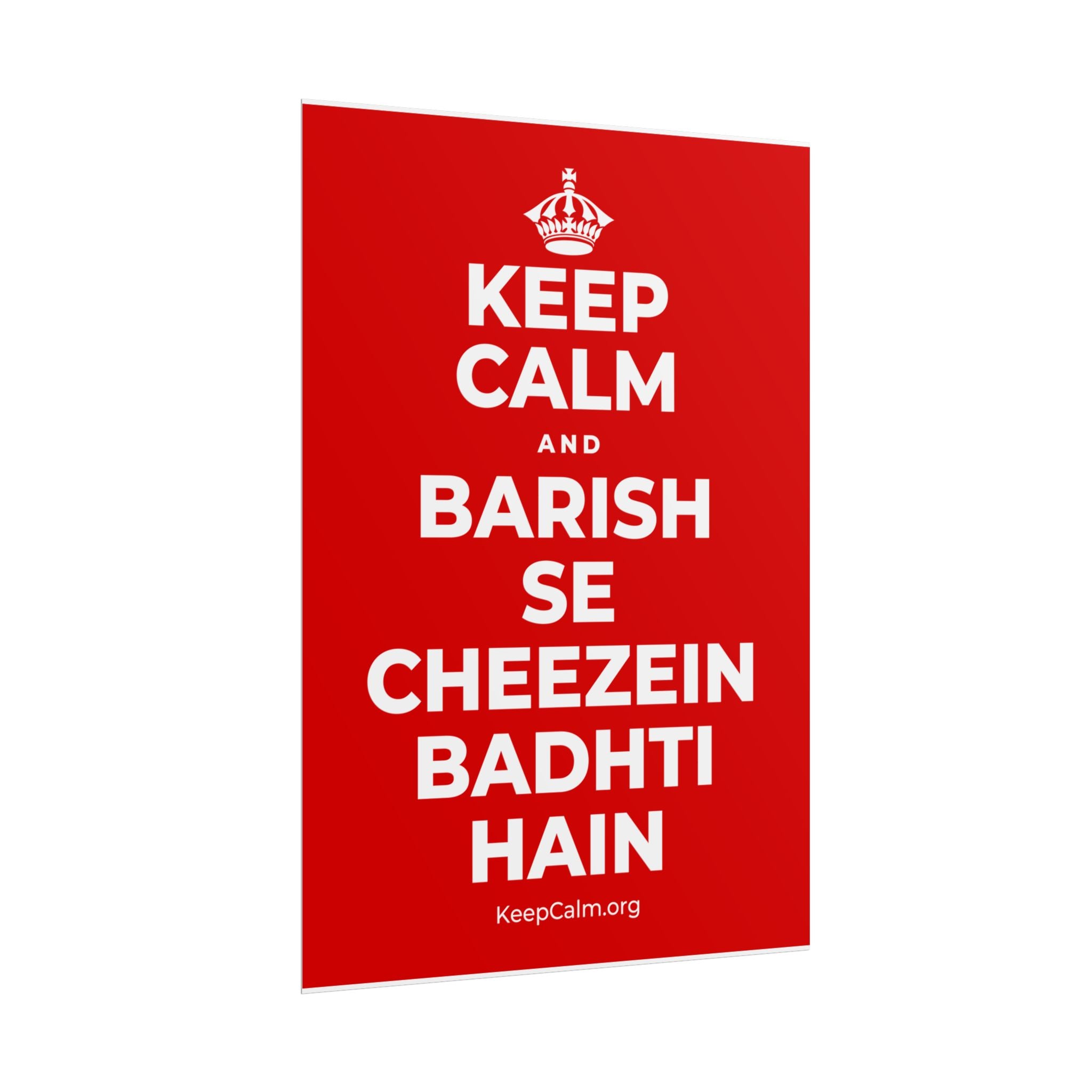 KEEP CALM AND BARISH SE CHEEZEIN BADHTI HAIN Poster