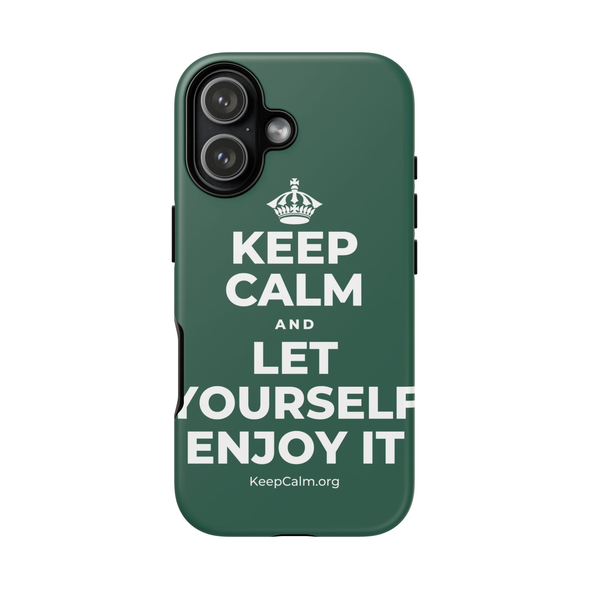 KEEP CALM AND LET YOURSELF ENJOY IT Phone Case