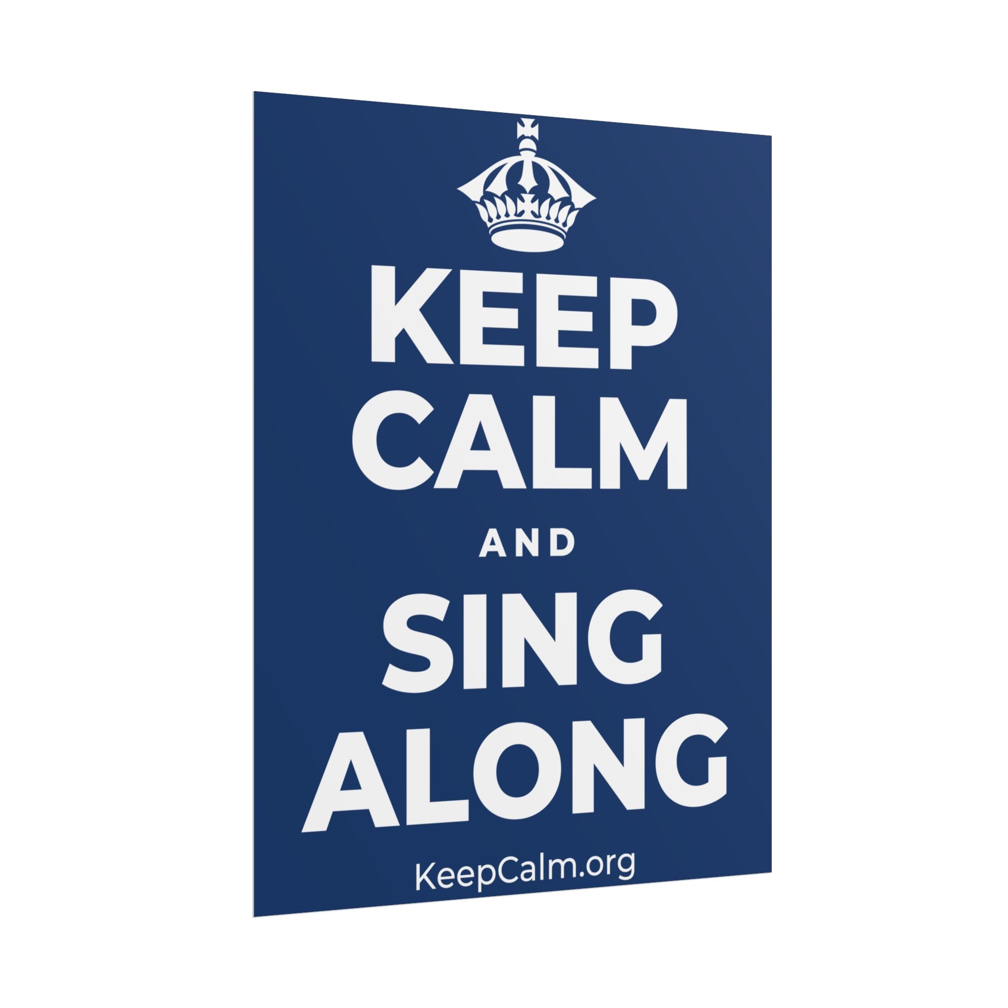 KEEP CALM AND SING ALONG Poster