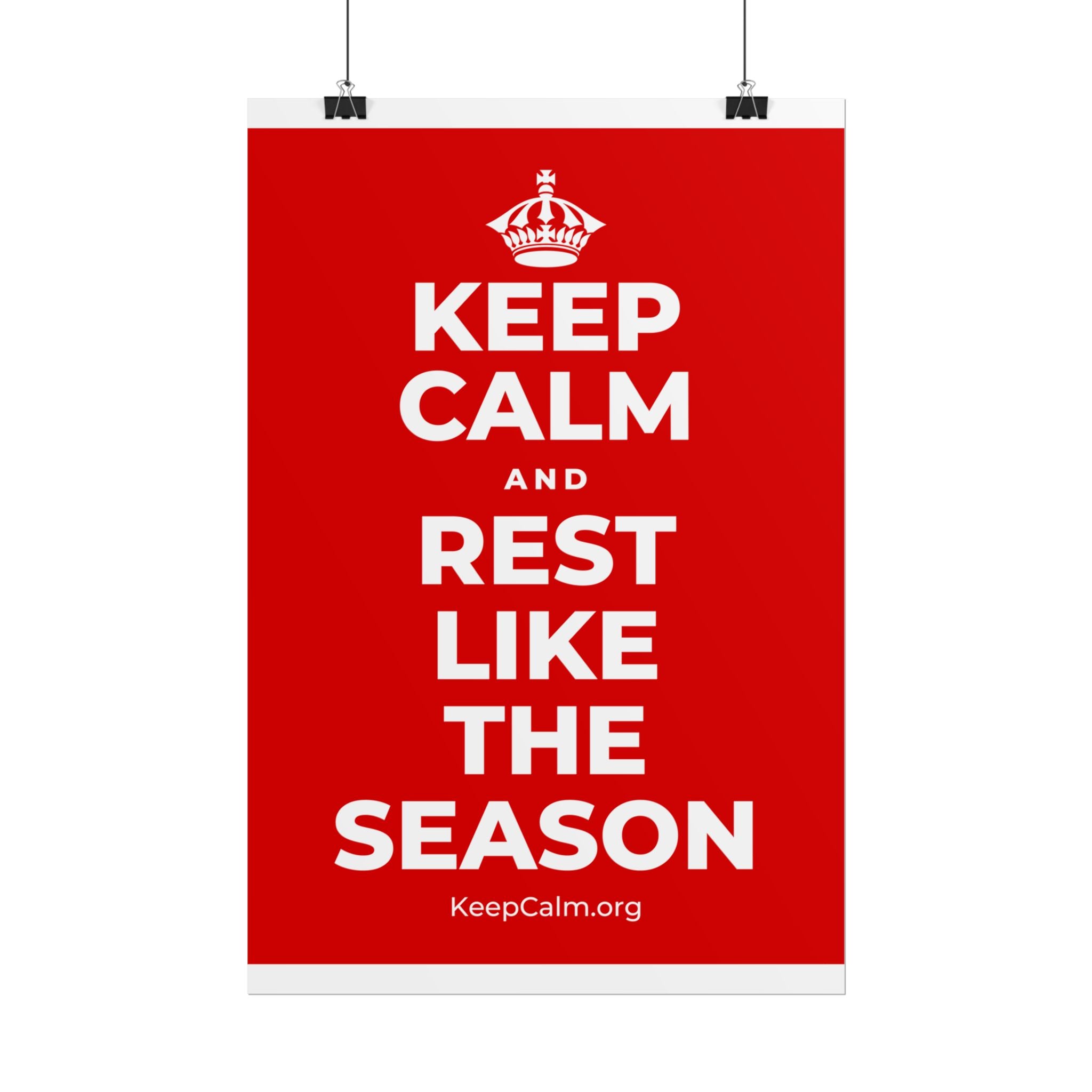 KEEP CALM AND REST LIKE THE SEASON Poster
