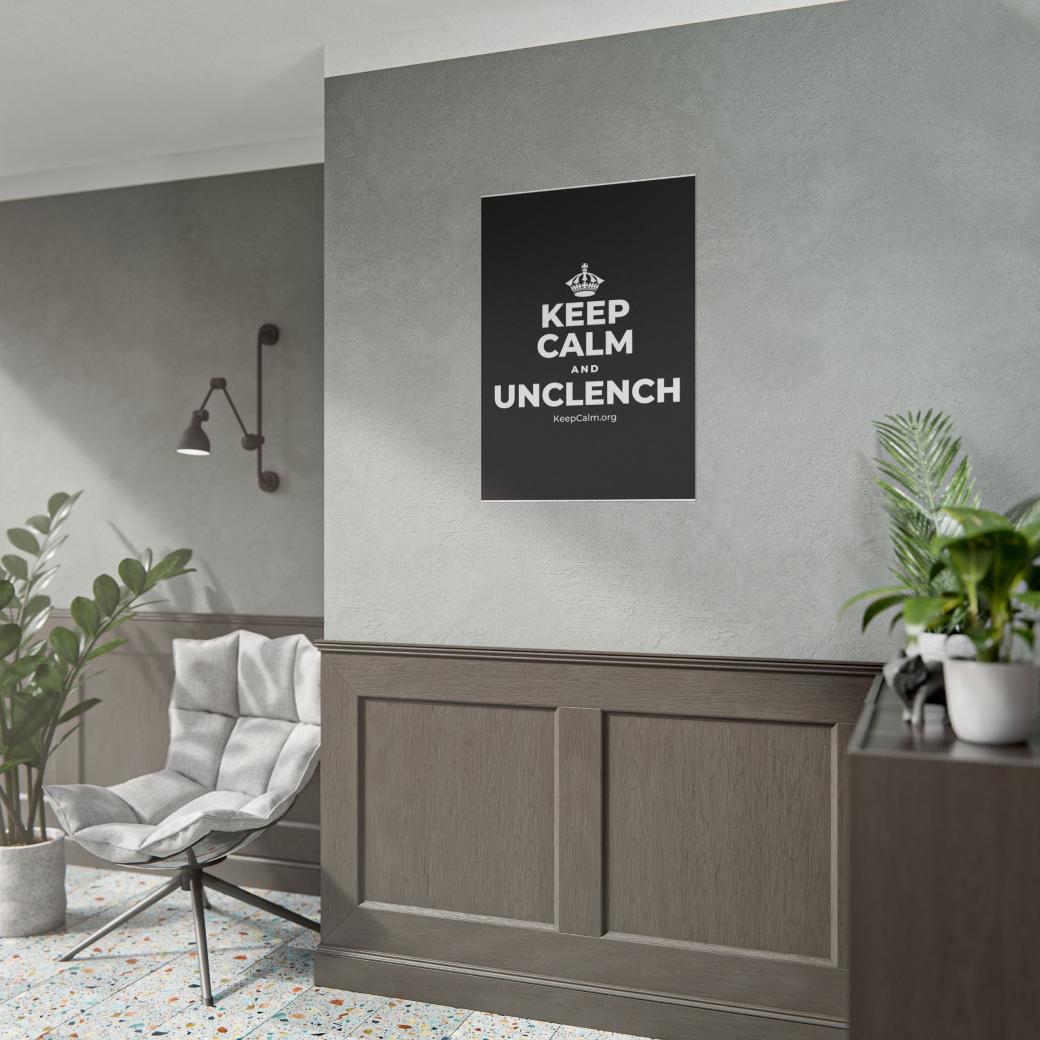 KEEP CALM AND UNCLENCH Poster