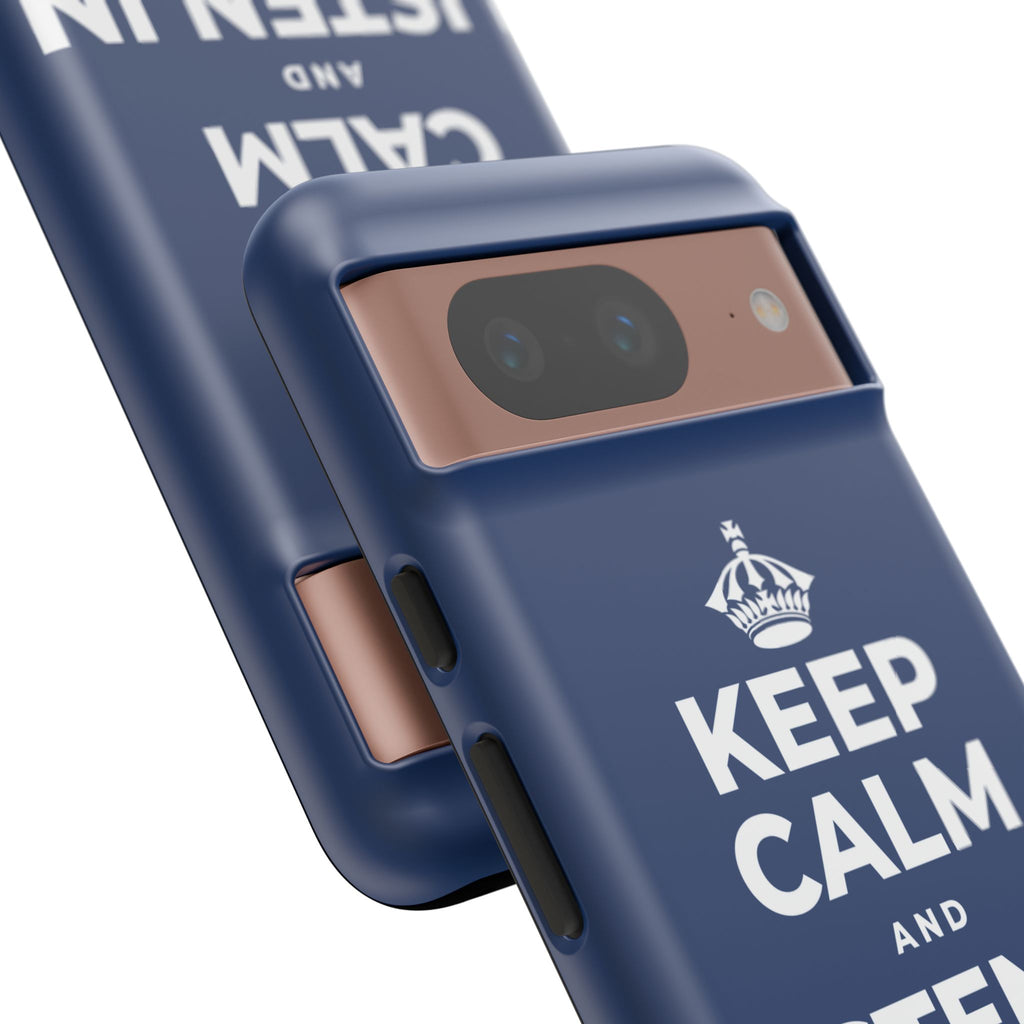 KEEP CALM AND LISTEN IN THE DARK Phone Case