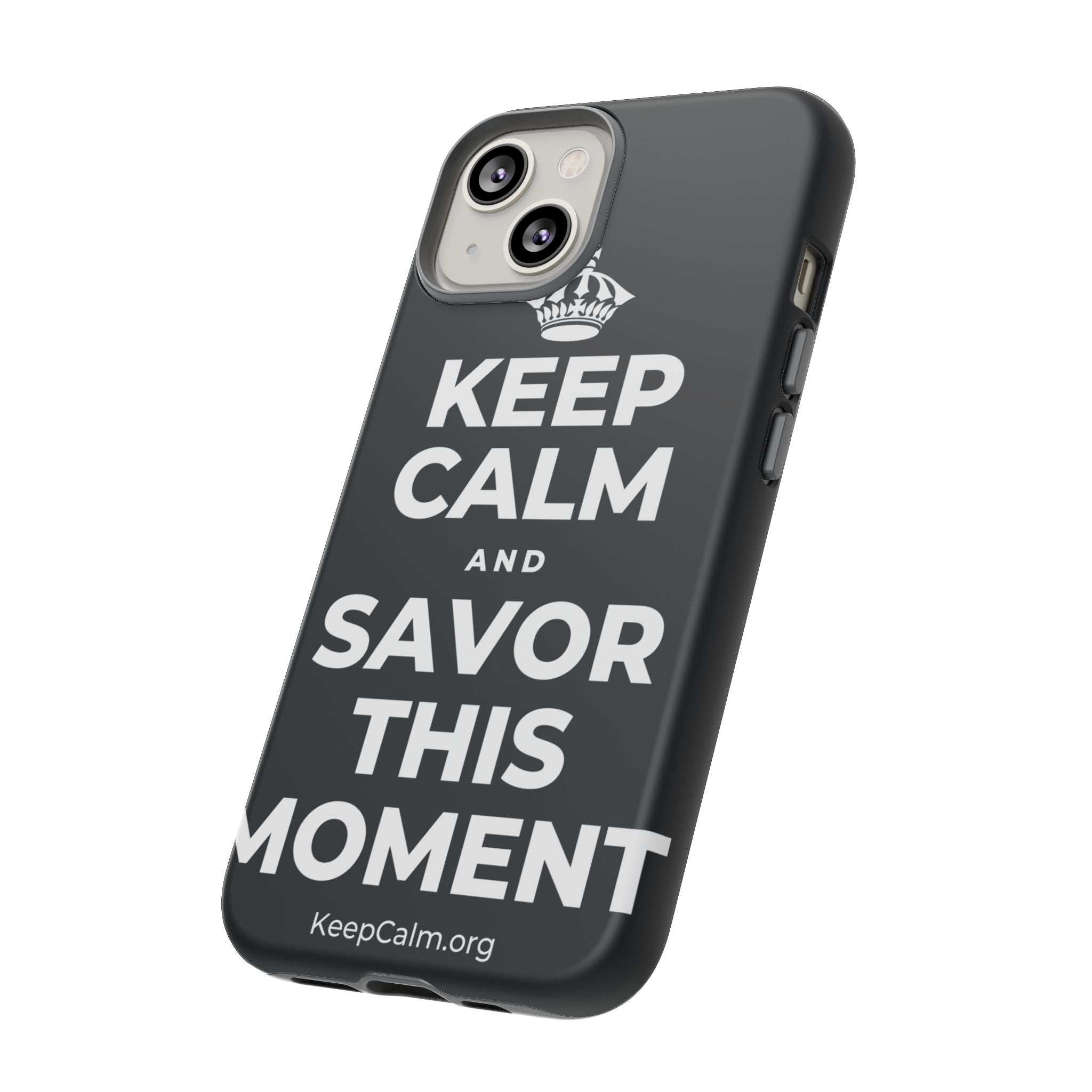 KEEP CALM AND SAVOR THIS MOMENT Phone Case (Dark)