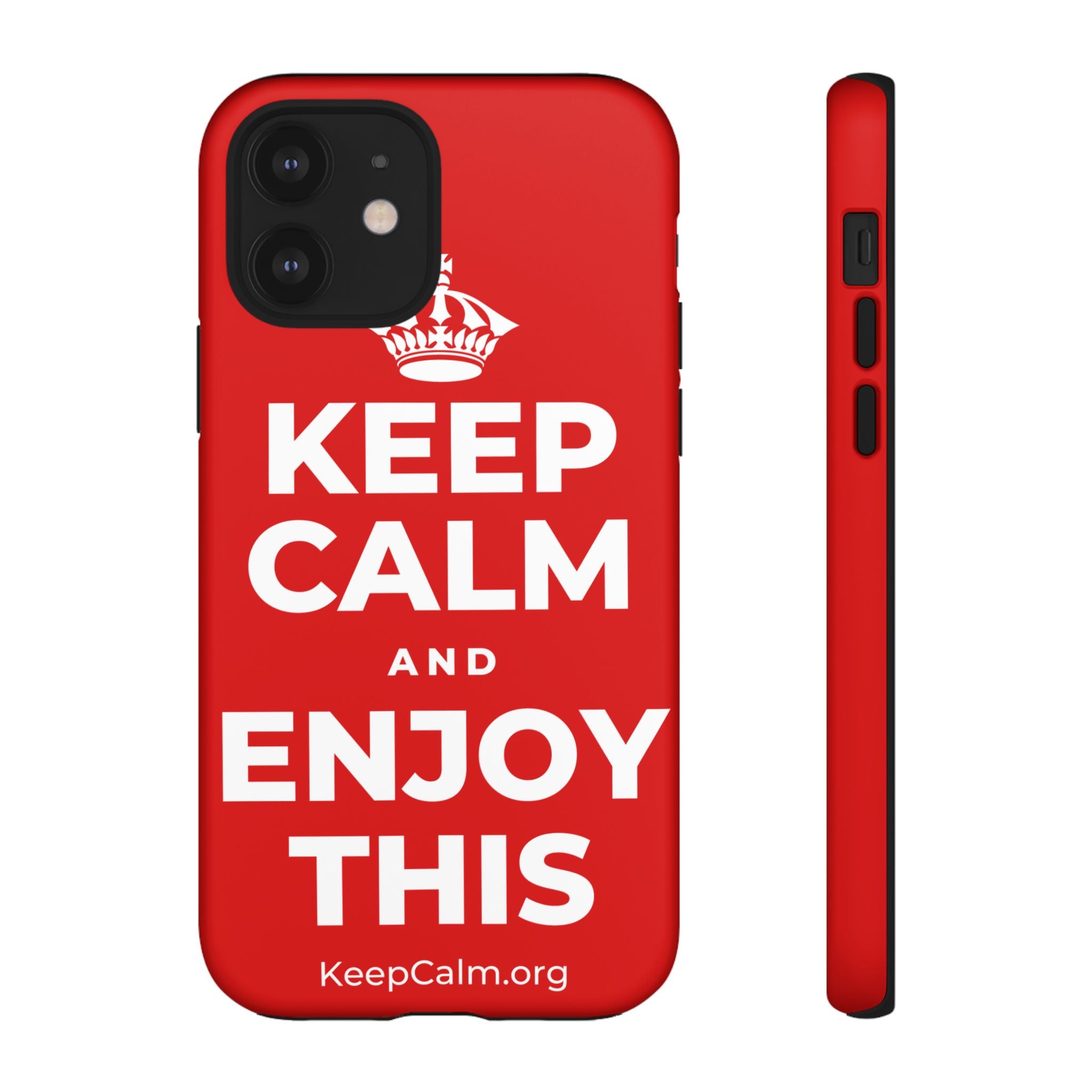 KEEP CALM AND ENJOY THIS Phone Case