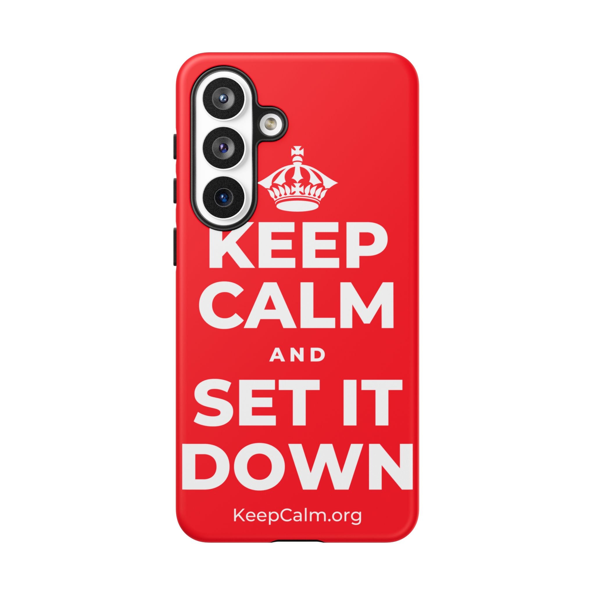 KEEP CALM AND SET IT DOWN Phone Case