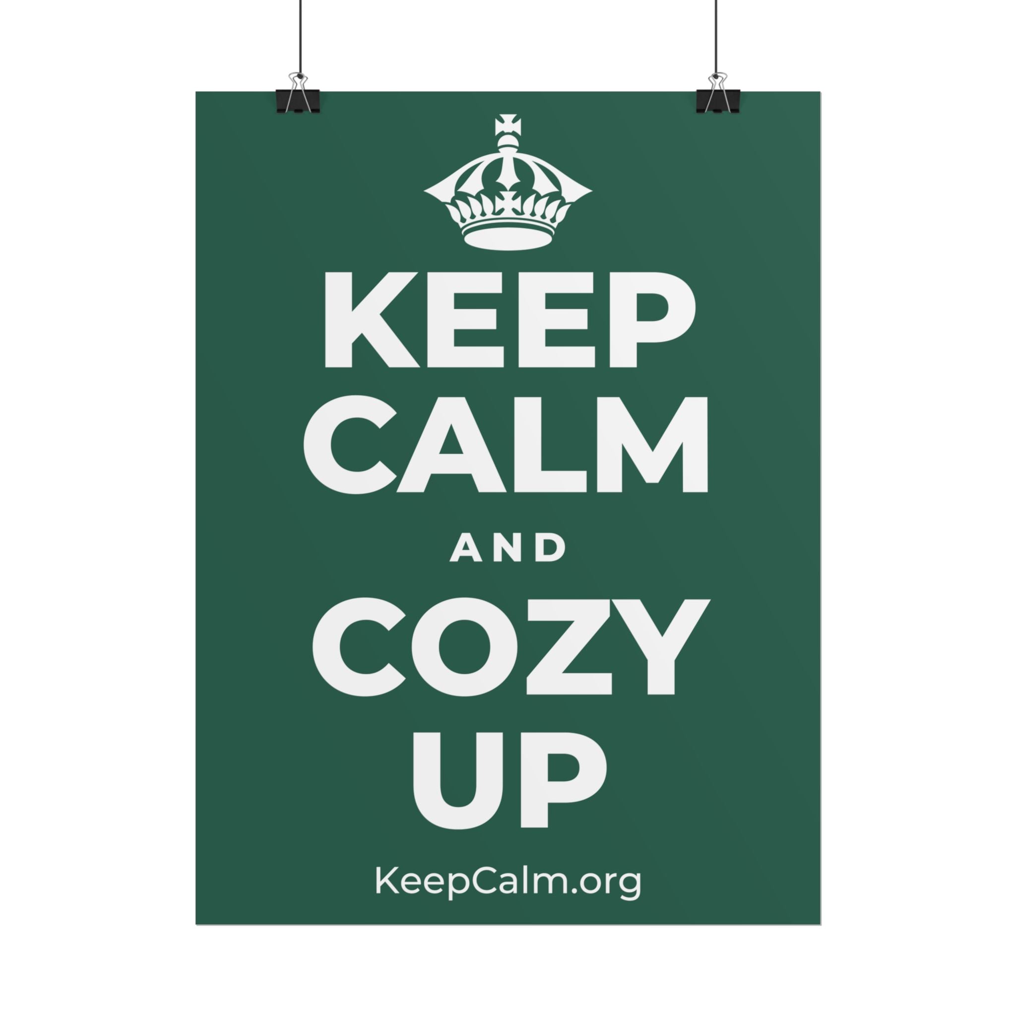 KEEP CALM AND COZY UP Poster